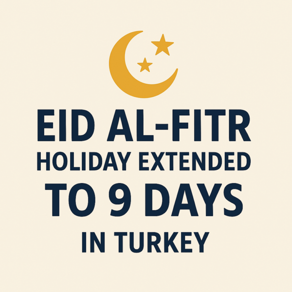 Eid al-Fitr Holiday Extended to 9 Days in Turkey