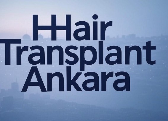 Hair Transplant Ankara