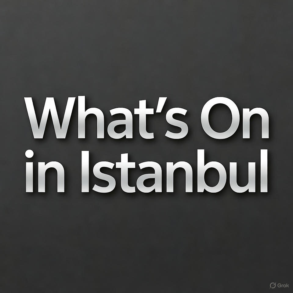 What’s On in Istanbul