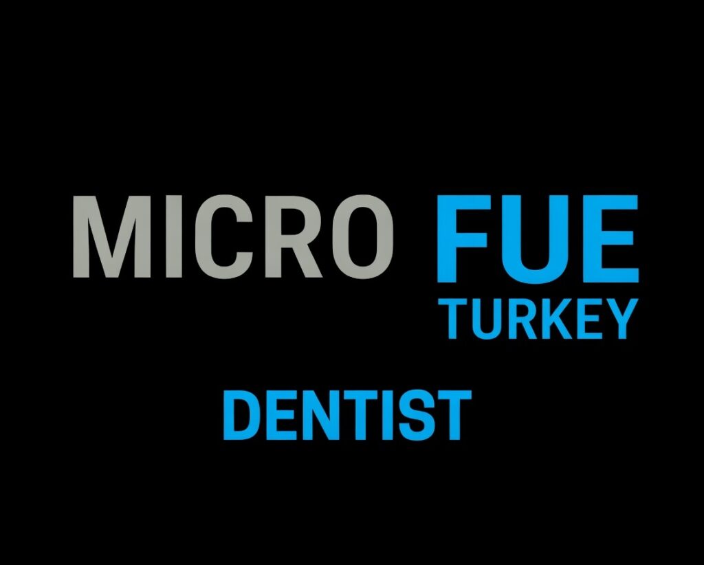 Micro Fue Turkey Dentist